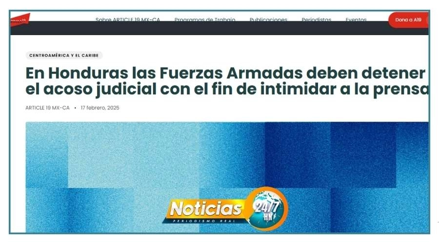 Articulo 19 En Honduras Las Ffaa Deben Detener El Acoso Judicial Con El Fin De Intimidar A La Prensa Video